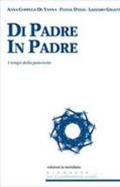 Libri sul diventare padre. Di padre in padre, i tempi della paternit (libro)