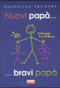 Libri sul diventare padre. Nuovi pap... bravi pap