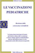 Le vaccinazioni pediatriche. Revisione delle conoscenze scientifiche