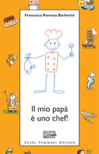 Il mio pap  uno chef!